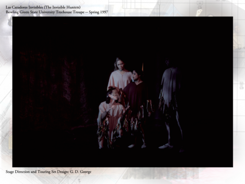 Las Cazadores Invisibles (The Invisible Hunters), Bowling Green State University,1999